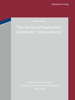 cover image of The Status of Eucharistic Accidents "sine subiecto"